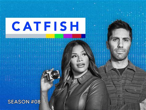 Prime Video: Catfish: The TV Show Season 8.